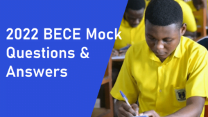 2022 BECE Mock Questions and Answers